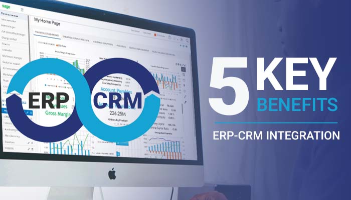 5 Key Benefits of Integrating CRM with ERP Systems
